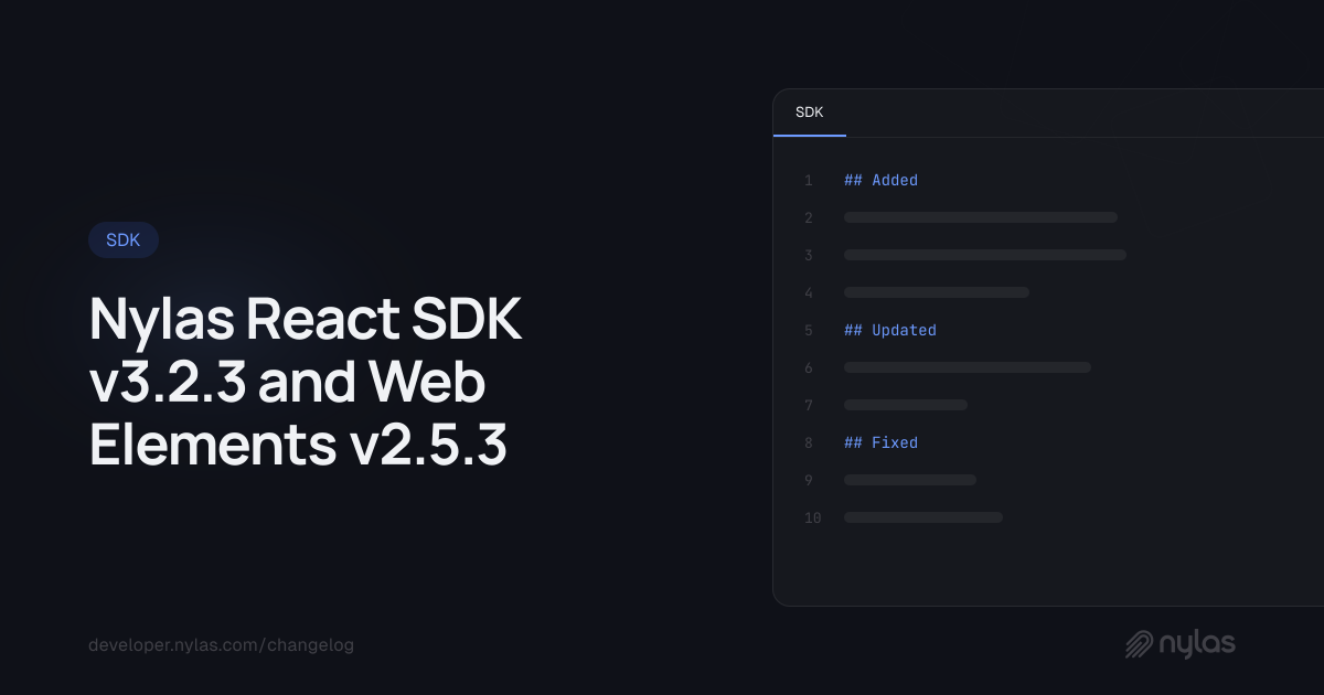 Nylas React SDK v3.2.3 and Web Elements v2.5.3 | Docs