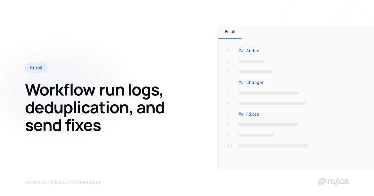 Workflow logs & send fixes