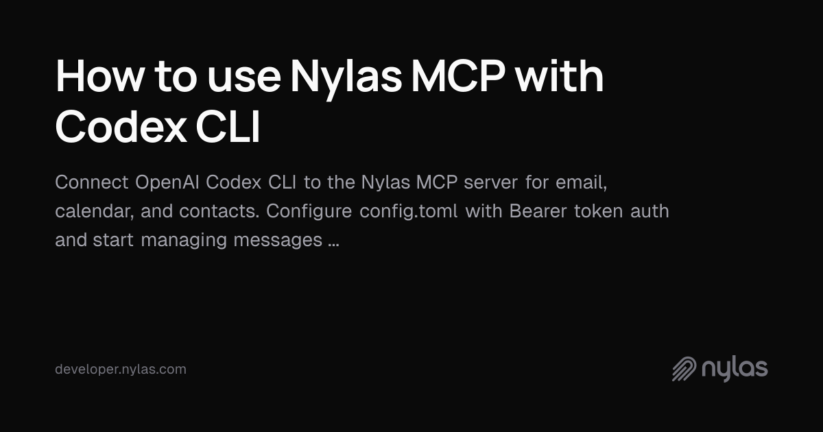 How to use Nylas MCP with Codex CLI | Docs