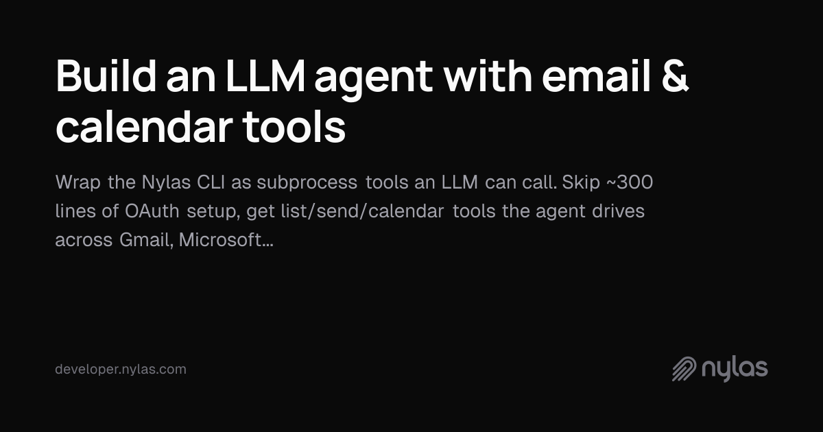 Build an LLM agent with email & calendar tools | Docs