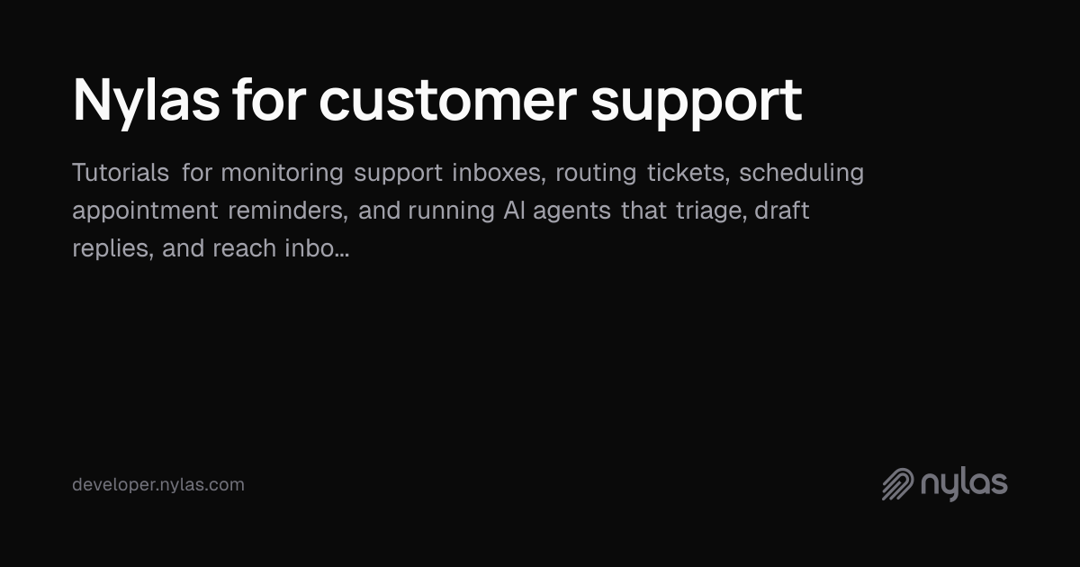 Nylas for customer support | Docs