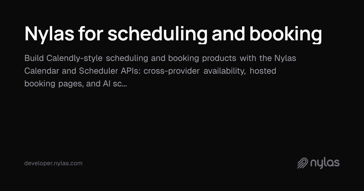 Nylas for scheduling and booking | Docs