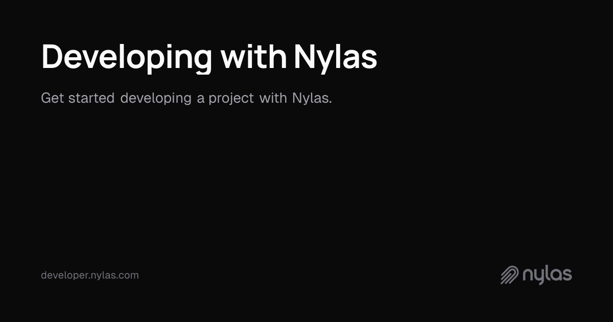 Developing with Nylas | Docs