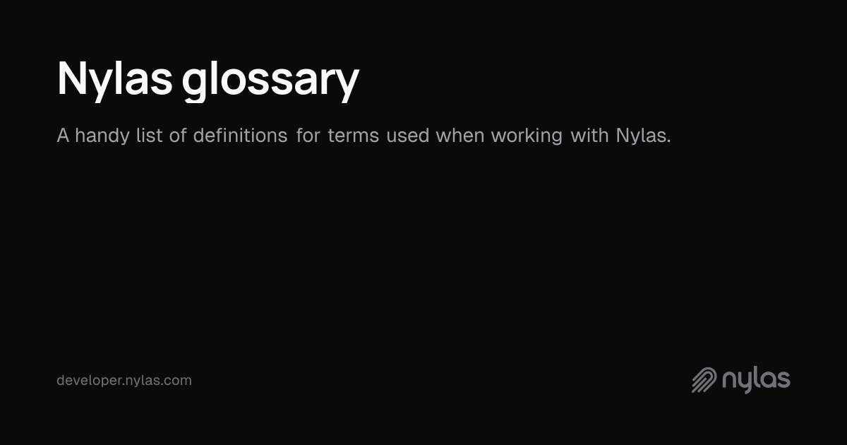 Nylas glossary | Docs