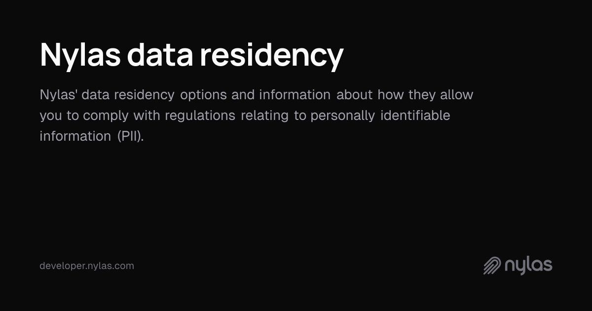 Nylas data residency | Docs