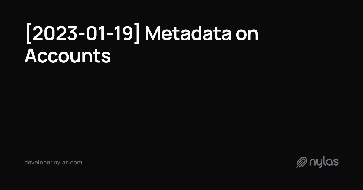 [2023-01-19] Metadata on Accounts | Docs