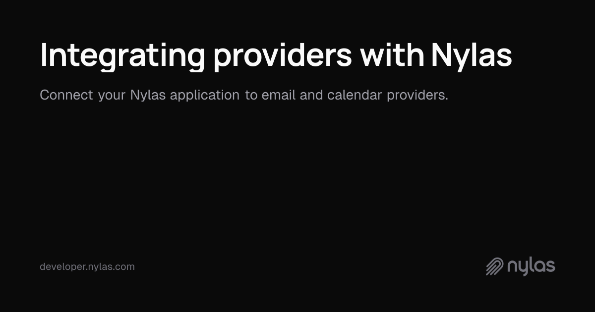 Integrating providers with Nylas | Docs