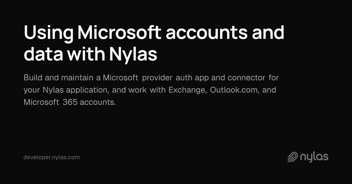 Using Microsoft accounts and data with Nylas | Docs