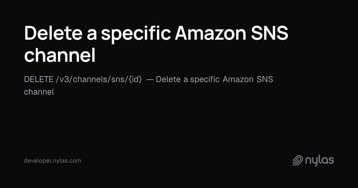Delete a specific Amazon SNS channel - Amazon SNS Notifications - API ...