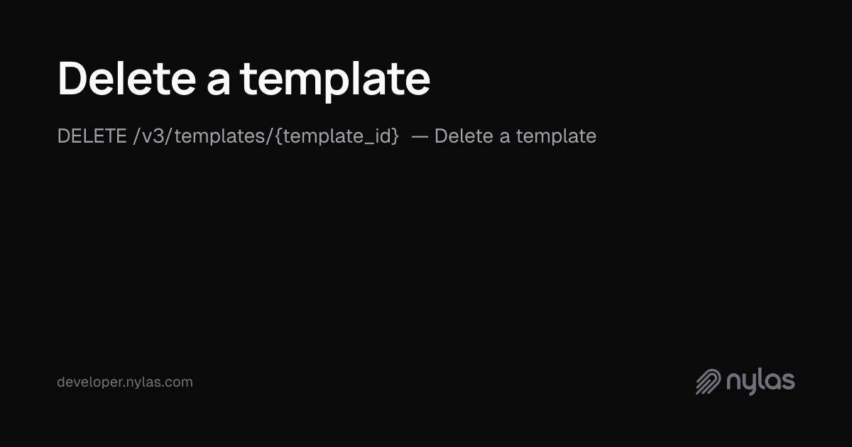 Delete a template - Application Level Templates - API Reference | Docs