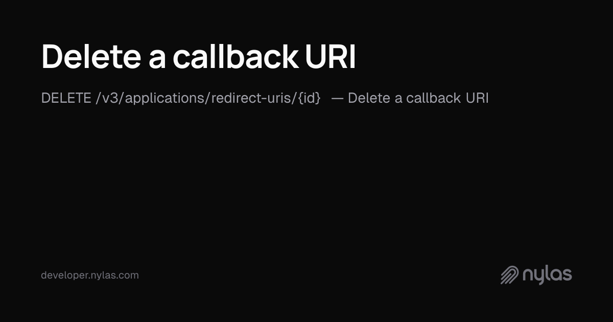 Delete a callback URI - Applications - API Reference | Docs