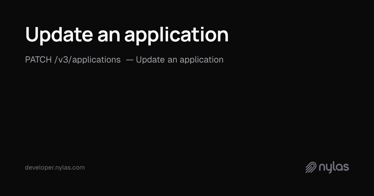 Update an application - Applications - API Reference | Docs