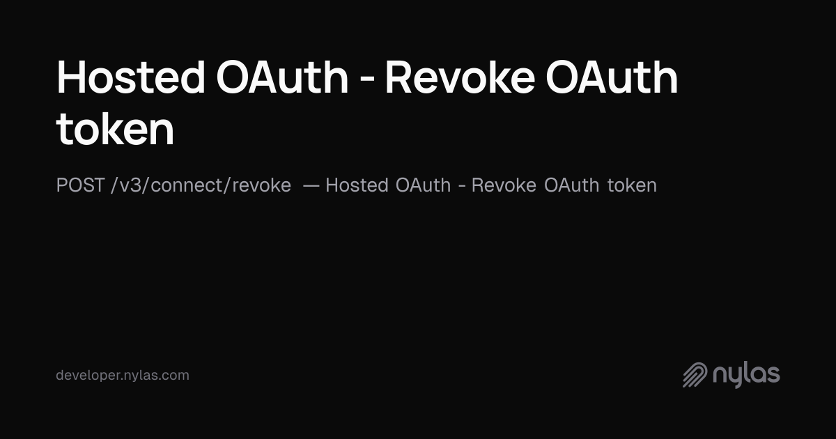 Hosted OAuth - Revoke OAuth token - Authentication APIS - API Reference ...