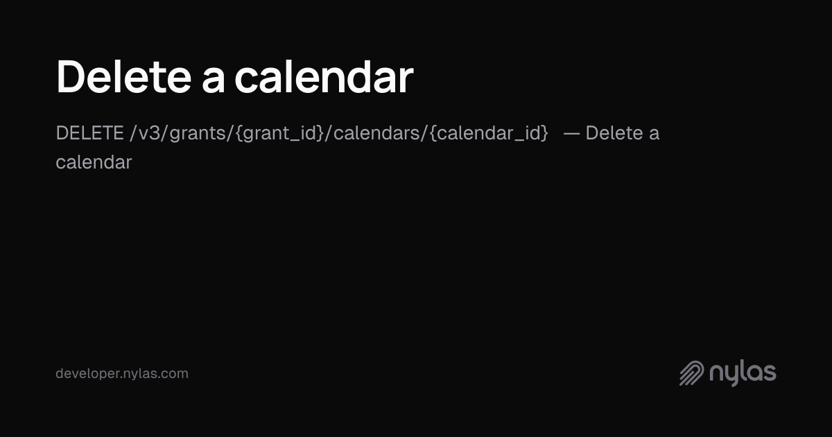 Delete a calendar - Calendar - API Reference | Docs