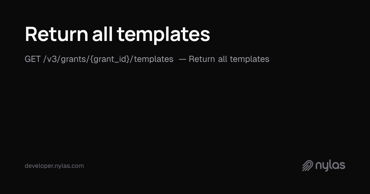 Return all templates - Grant Level Templates - API Reference | Docs