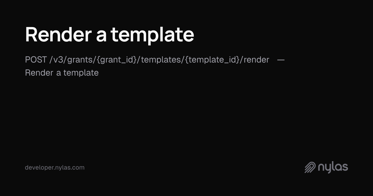 Render a template - Grant Level Templates - API Reference | Docs