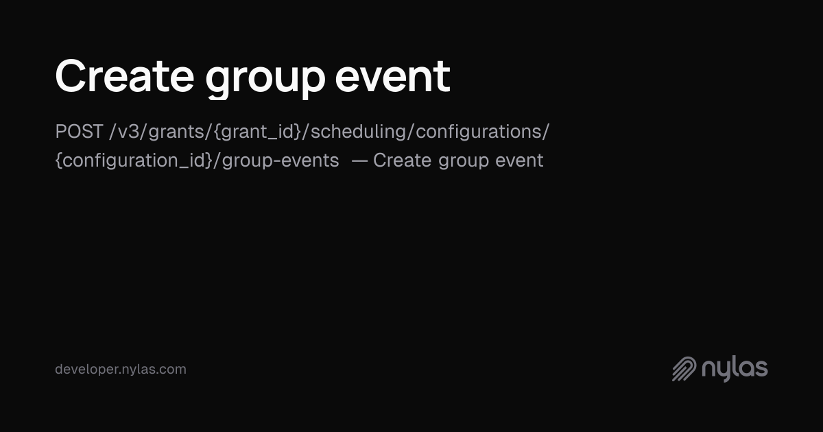 Create group event - Group Events - API Reference | Docs