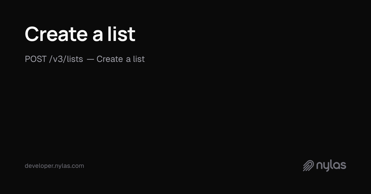 Create a list - Lists - API Reference | Docs