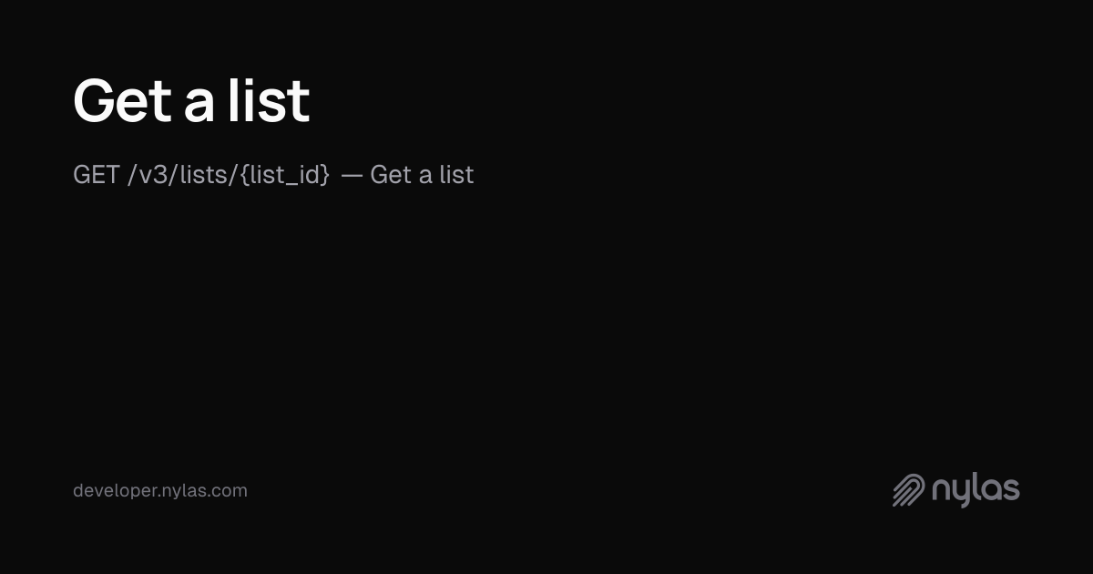 Get a list - Lists - API Reference | Docs