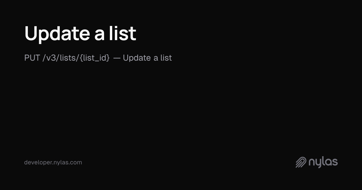Update a list - Lists - API Reference | Docs