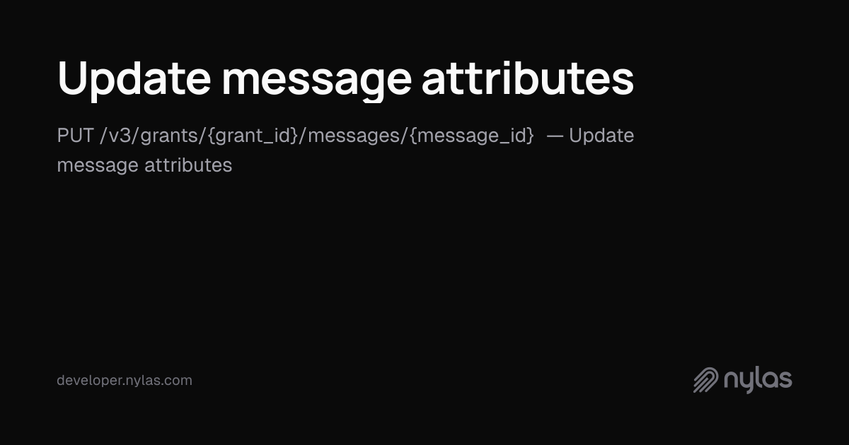 Update message attributes - Messages - API Reference | Docs