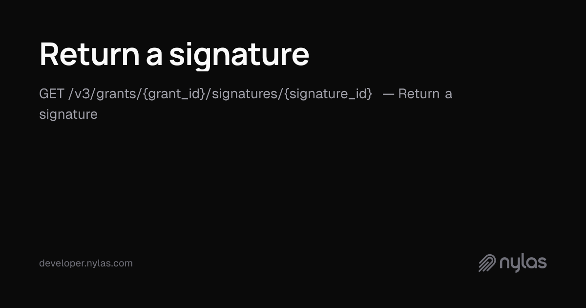 Return a signature - Signatures - API Reference | Docs