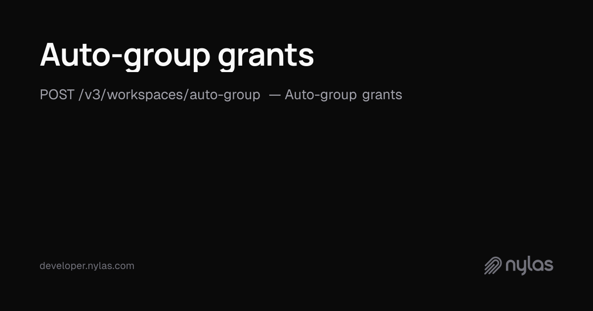 Automatically group grants into workspace - Workspaces - API Reference ...