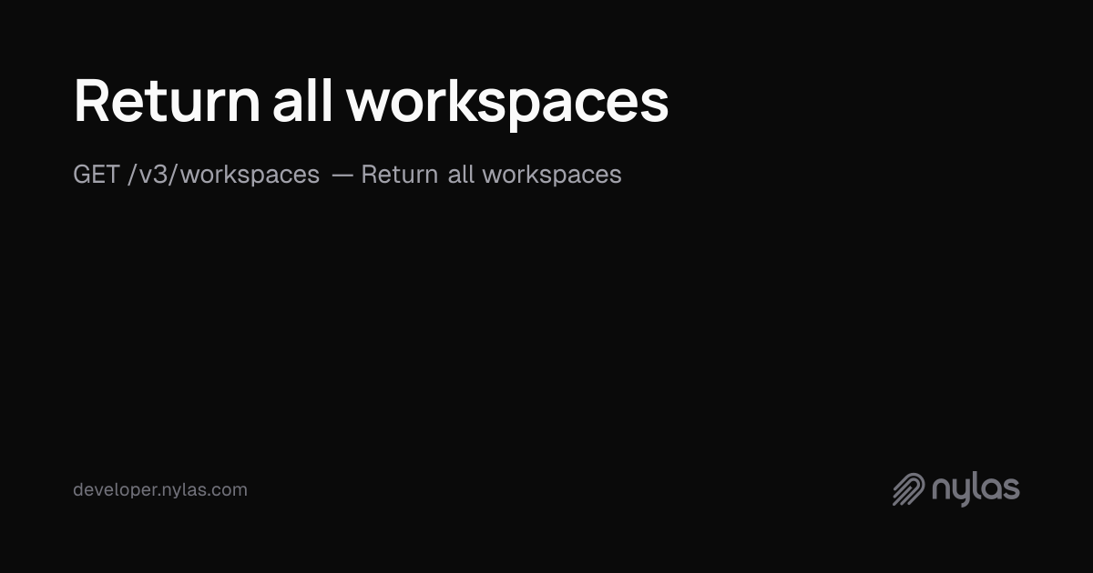 Return all workspaces - Workspaces - API Reference | Docs