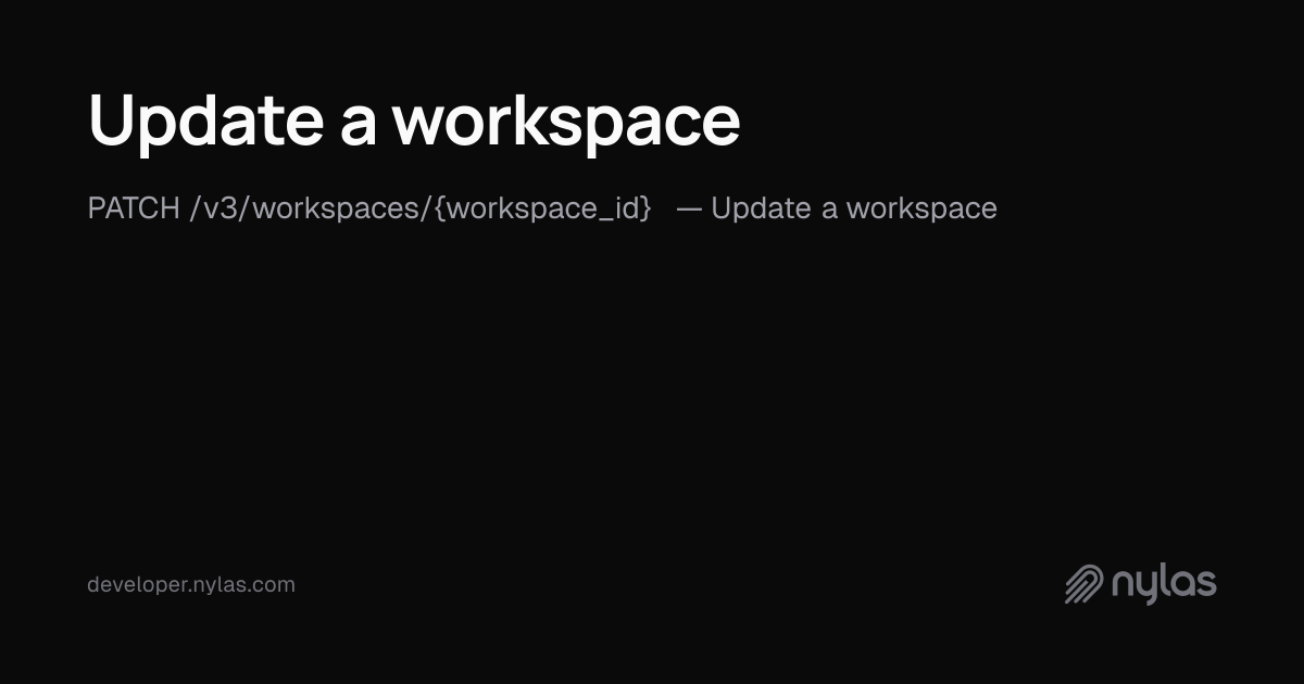 Update a workspace - Workspaces - API Reference | Docs