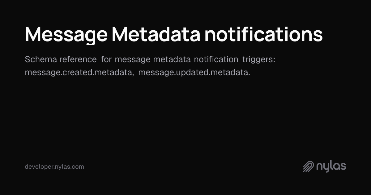 Message Metadata notifications | Docs