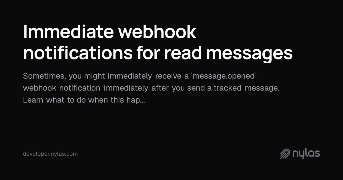 Immediate webhook notifications for read messages | Docs