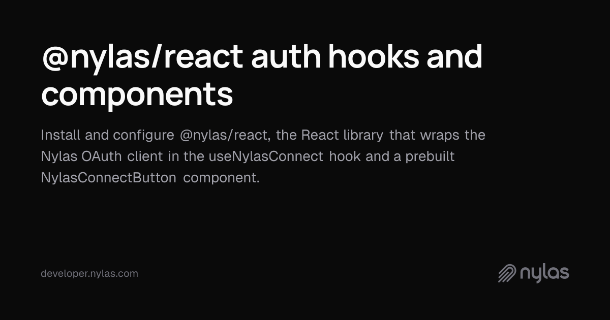 Nylas Connect React library overview | Docs