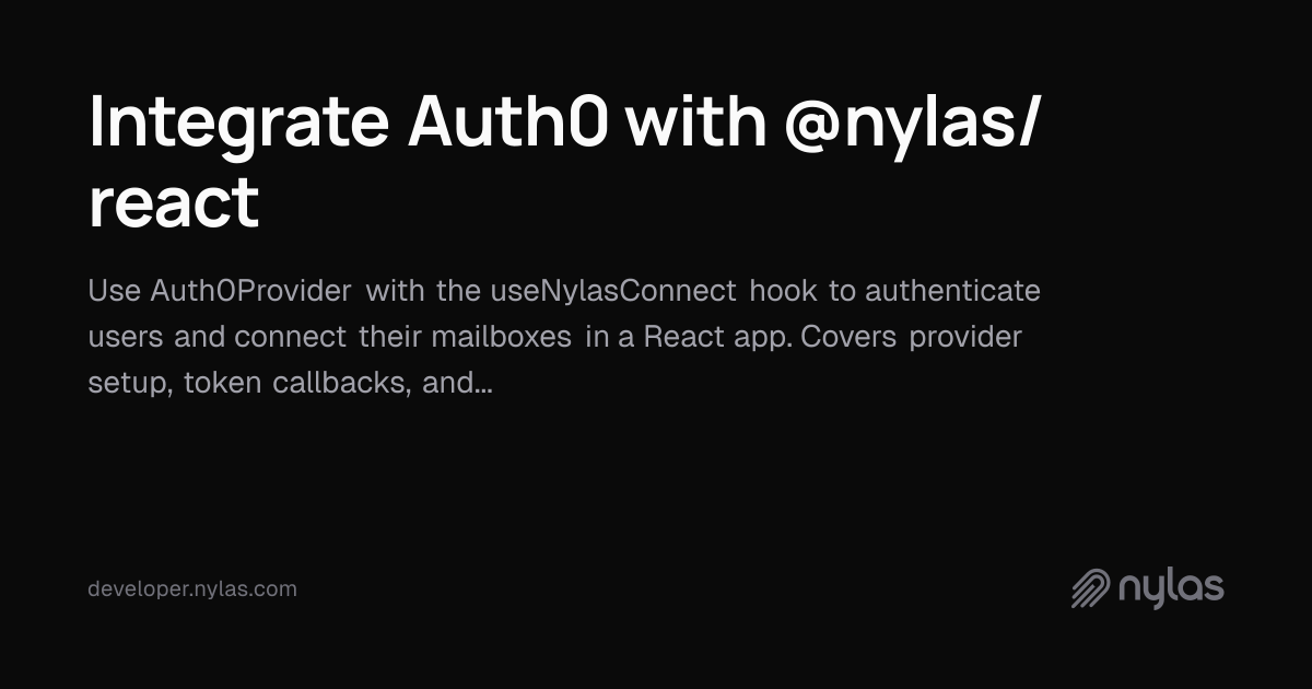 Integrate Auth0 with Nylas Connect React | Docs