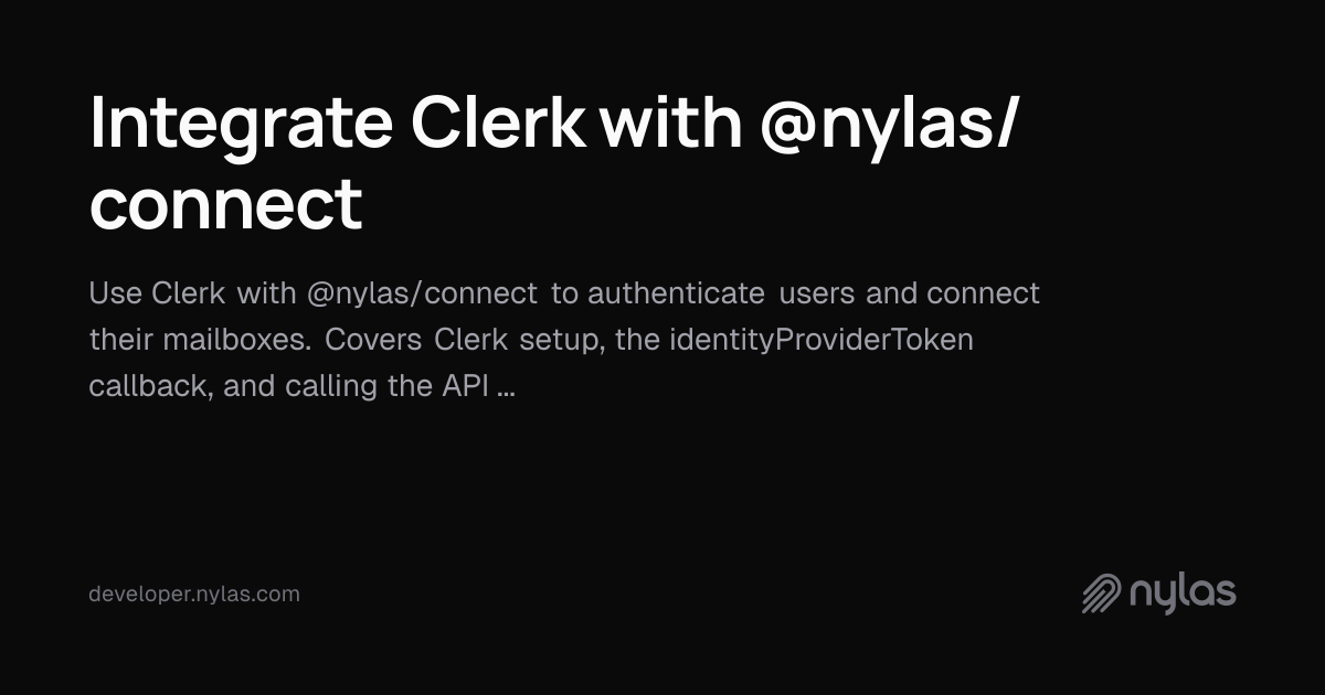Integrate Clerk with Nylas Connect | Docs