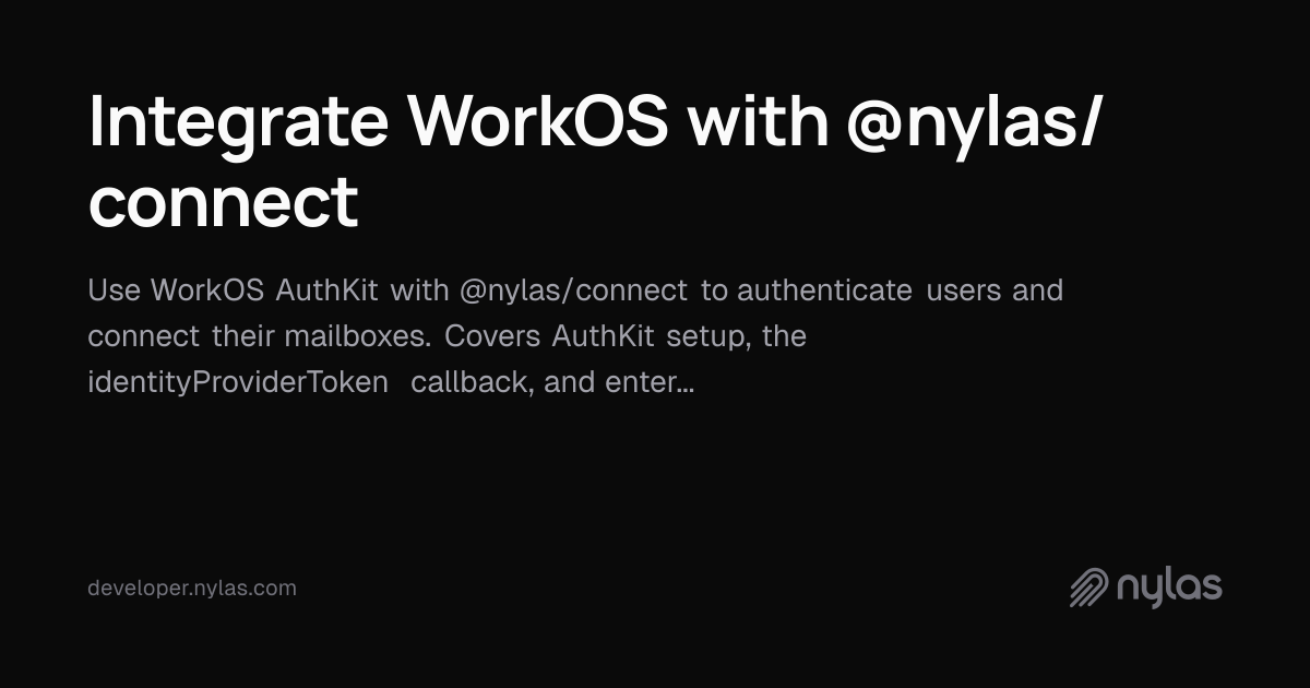 Integrate WorkOS with Nylas Connect | Docs
