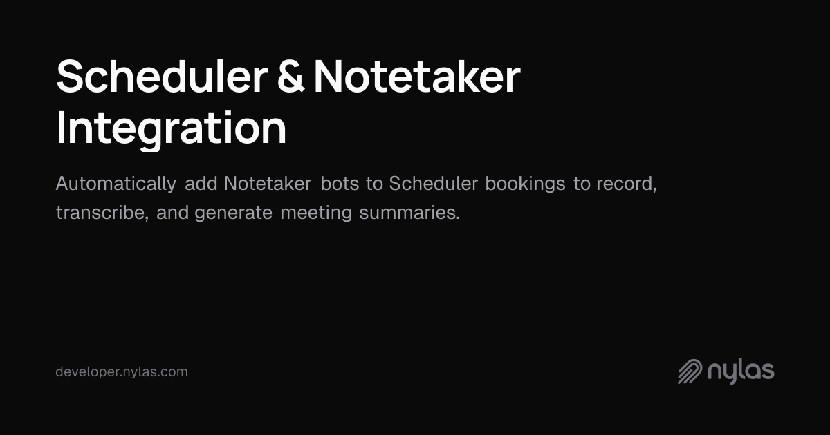 Scheduler & Notetaker Integration | Docs