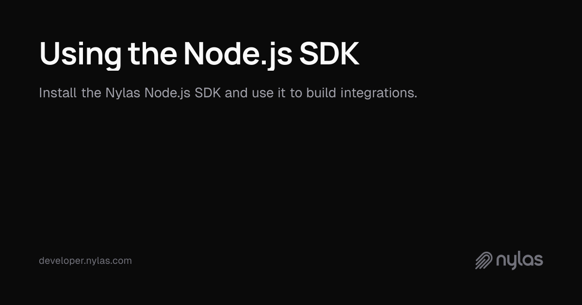 Using the Node.js SDK | Docs