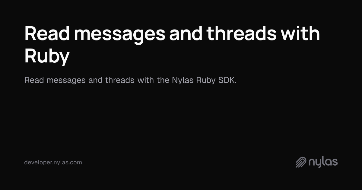 Read messages and threads with Ruby | Docs